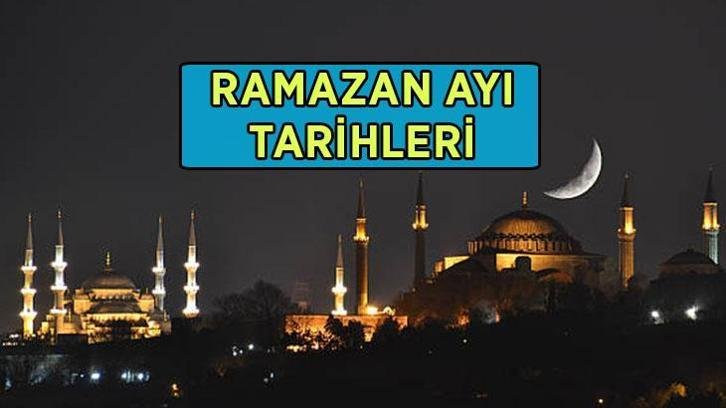 ON BİR AYIN SULTANI RAMAZAN NE ZAMAN BAŞLIYOR? 2027 ilk oruç hangi gün tutulacak? Diyanet Ramazan ayı takvimi