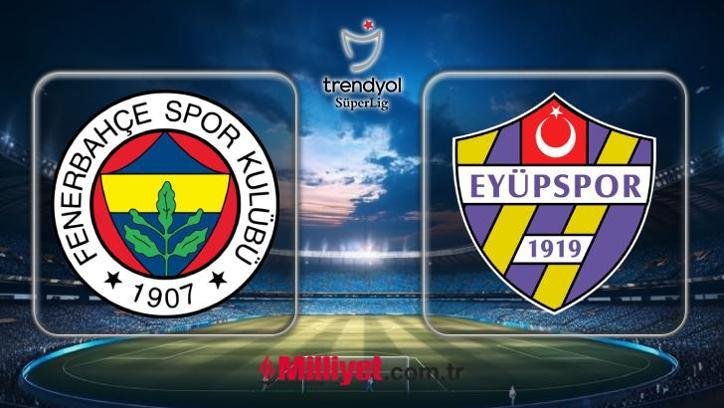 FB MAÇI MUHTEMEL 11’LER: Fenerbahçe – Eyüpspor maçı hangi kanalda, saat kaçta, nereden CANLI izlenir?