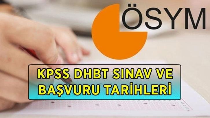 KPSS DHBT BAŞVURU EKRANI AÇILDI! KPSS DHBT başvuruları ne zaman başlıyor? 2026 KPSS DHBT sınavı ne zaman, hangi tarihte yapılacak?