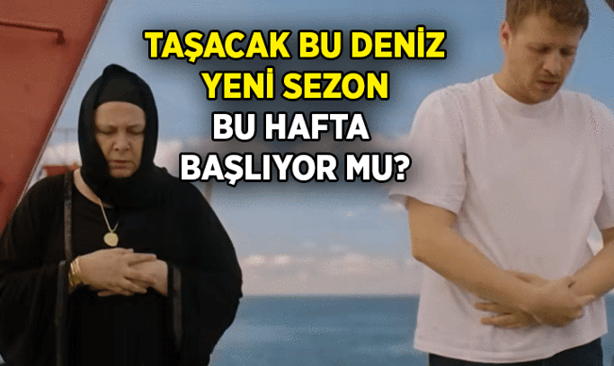 Taşacak Bu Deniz yeni sezon bu hafta başlıyor mu? 2 Ekim 2026 Cuma günü Taşacak Bu Deniz TRT1 yayın akışında saat 20.00’de var mı?
