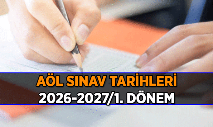 AÖL 1. Dönem sınavları ne zaman, sınav giriş belgesi hangi tarihte erişime açılacak? 2026-2027 Açık Öğretim Lisesi yazılı ve e sınav tarihleri ne zaman?