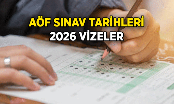 AÖF sınavlarının yeni tarihleri ne zaman? 2026 AÖF vize ve final tarihleri takvimi