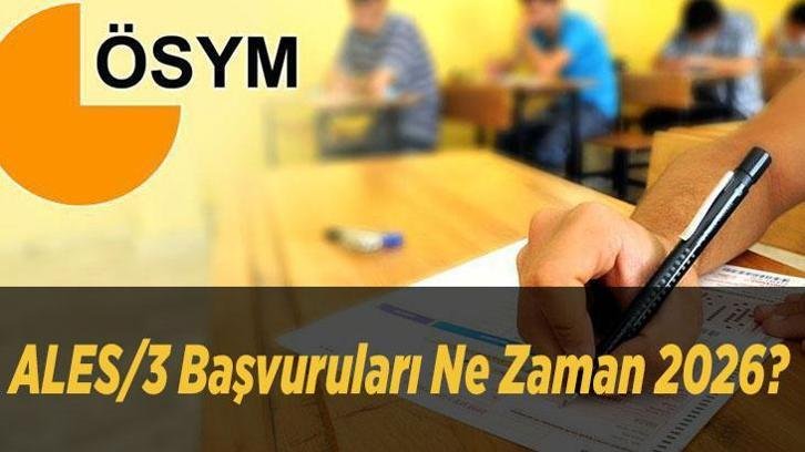 ALES/3 Başvuruları Ne Zaman 2026? ALES 3 Başvuru Tarihi ve Yılın Son ALES Sınav Günü