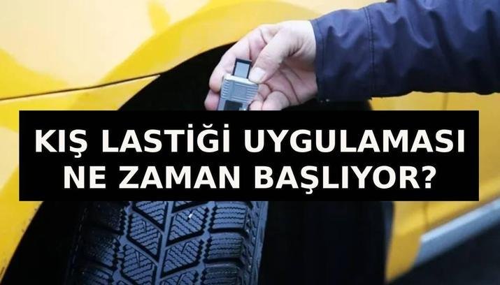 KIŞ LASTİĞİ UYGULAMASI BAŞLADI MI? 2026-2027 zorunlu kış lastiği uygulaması ne zaman başlayacak?
