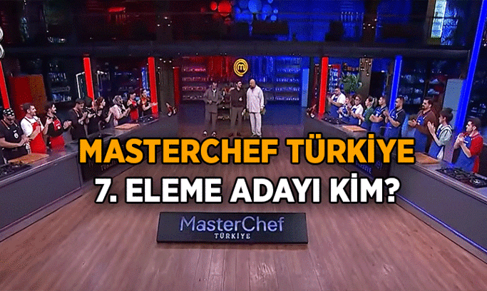 MasterChef Türkiye’de 7. eleme adayı kim oldu? 10 Ekim 2026 MasterChef Türkiye’nin bu haftaki eleme adayları kimler?
