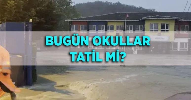 BURSA’DA OKULLAR TATİL Mİ SON DAKİKA? Bugün okullar tatil mi? Hangi illerde okullar tatil edildi?