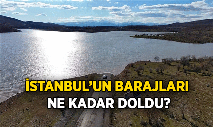 BİR BARAJ %100 DOLDU! İSKİ BARAJ DOLULUK ORANLARI || İstanbul’un barajları ne kadar doldu? İstanbul’daki baraj doluluk oranı yüzde kaça yükseldi?