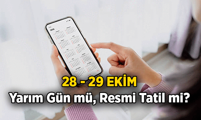 28 Ekim Çarşamba yarım gün mü, 29 Ekim Perşembe resmi tatil mi? Bu ay Cumhuriyet Bayramı kaç gün tatil, 1,5 günlük tatil var mı, yok mu?