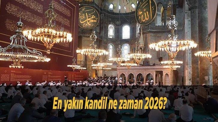 En yakın kandil ne zaman 2026? Regaip, Miraç ve Berat Kandili hangi gün? İşte Diyanet 2026-2027 kandil tarihleri!