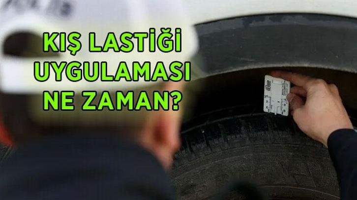 ZORUNLU KIŞ LASTİĞİ UYGULAMASI 2026-2027: Kış lastiği uygulaması ne zaman başlıyor? Hangi araçlarda zorunlu olacak?
