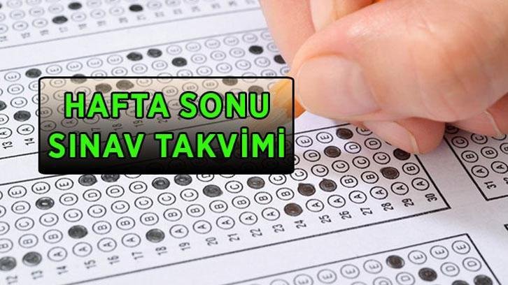 HAFTA SONU SINAV TAKVİMİ: Bu hafta sonu sınav var mı? 24-25 Ekim ne sınavı var?