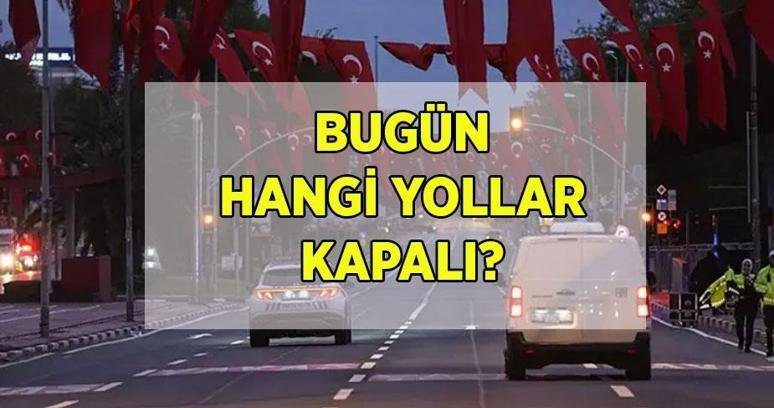 BUGÜN HANGİ YOLLAR KAPALI? 24 Ekim İstanbul’da kapalı olan yollar ve alternatif güzergahlar