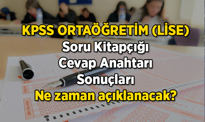 KPSS ORTAÖĞRETİM SINAVI 10.15’te başladı, 12.25’te bitecek! 2026 KPSS soru kitapçığı ve cevap anahtarı ne zaman yayımlanacak, KPSS sonuçları ne zaman açıklanacak?