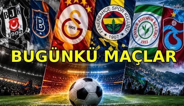 DEV DERBİ HEYECANI: Bugünkü maçlar 26 Ekim 2026 | Bu akşam kimin maçı var, saat kaçta, hangi kanalda? Galatasaray – Fenerbahçe, Beşiktaş – Başakşehir, Rizespor – Trabzonspor maçı saati…