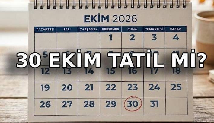 30 EKİM TATİL Mİ? 30 Ekim Cuma günü okullar tatil mi? Resmi tatil oldu mu?