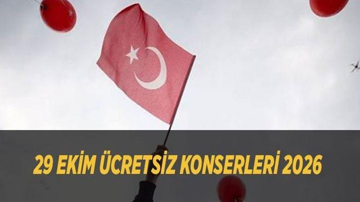 29 EKİM ÜCRETSİZ KONSERLERİ 2026 | İstanbul Cumhuriyet Bayramı konserleri nerede, saat kaçta? Hangi sanatçılar sahne alacak?