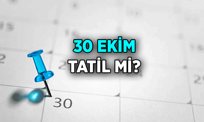 1,5 Günlük tatil uzatıldı mı? 30 Ekim yarın tatil mi? 30 Ekim 2026 Cuma resmi tatile eklendi mi?